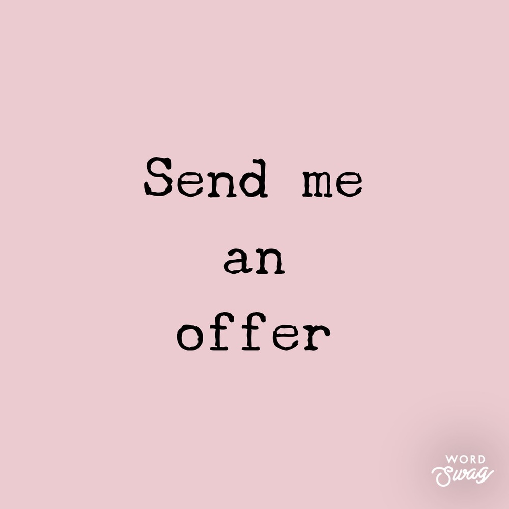 Offers always welcomed! 😉